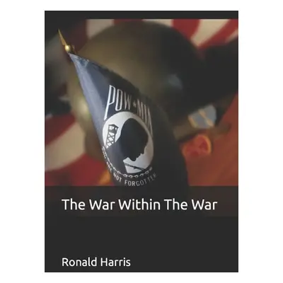 "The War Within The War" - "" ("Harris Ronald")