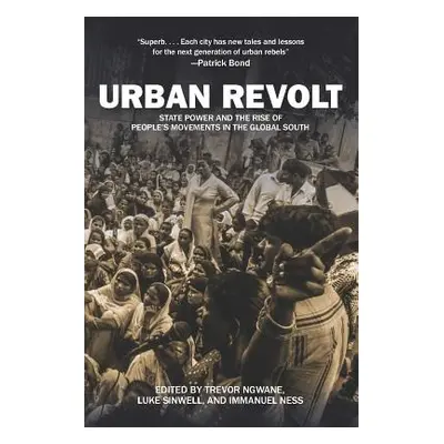 "Urban Revolt: State Power and the Rise of People's Movements in the Global South" - "" ("Ngwane