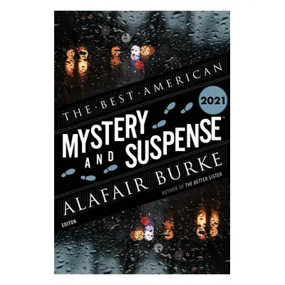 "The Best American Mystery and Suspense 2021" - "" ("Cha Steph")