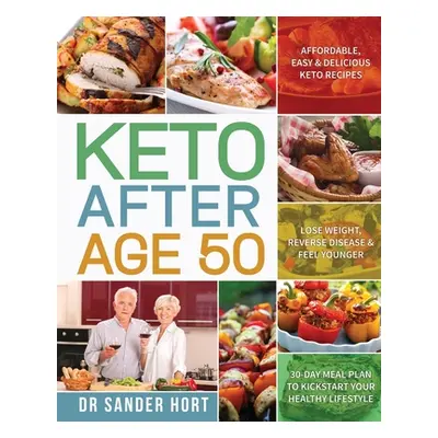 "Keto After Age 50" - "" ("Hort Sander")