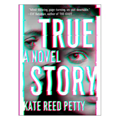 "True Story" - "" ("Reed Petty Kate")