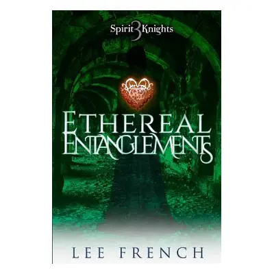 "Ethereal Entanglements" - "" ("French Lee")