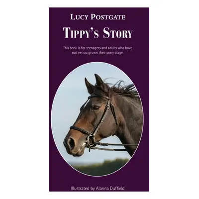 "Tippy's Story" - "" ("Postgate Lucy")