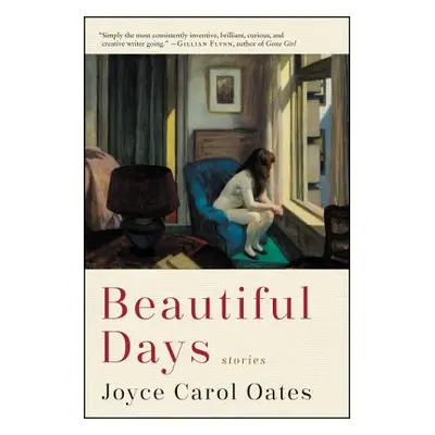 "Beautiful Days: Stories" - "" ("Oates Joyce Carol")