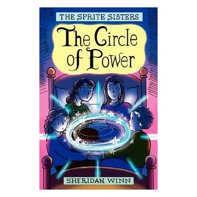 "The Sprite Sisters: The Circle of Power (Vol 1)" - "" ("Winn Sheridan")