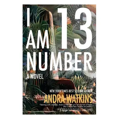 "I Am Number 13" - "" ("Watkins Andra")