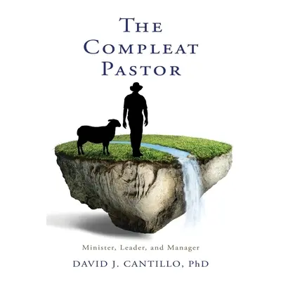 "The Compleat Pastor" - "" ("Cantillo David J.")