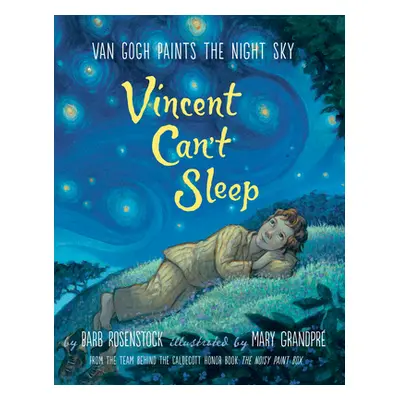 "Vincent Can't Sleep: Van Gogh Paints the Night Sky" - "" ("Rosenstock Barb")