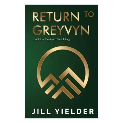 "Return to Greyvyn" - "" ("Yielder Jill")