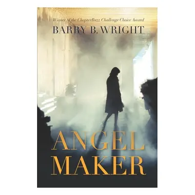 "Angel Maker" - "" ("Wright Barry B.")