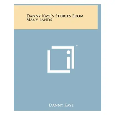 "Danny Kaye's Stories From Many Lands" - "" ("Kaye Danny")