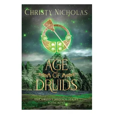 "Age of Druids: An Irish Historical Fantasy" - "" ("Nicholas Christy")