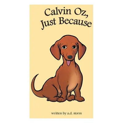 "Calvin Oz, Just Because" - "" ("Storm A. D.")