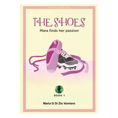 "The Shoes: Mara finds her passion" - "" ("Di Zio Vomiero Maria G.")