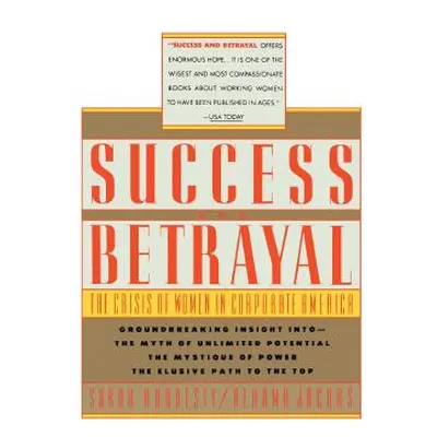 "Success and Betrayal" - "" ("Hardesty Sarah")