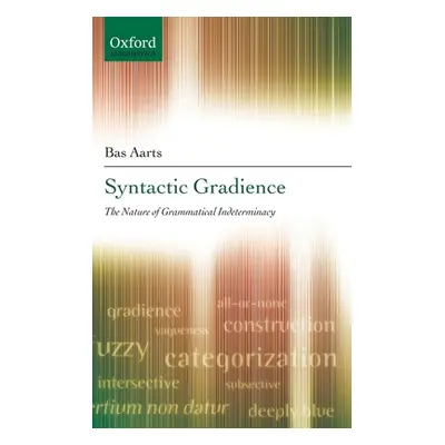 "Syntactic Gradience C" - "" ("Aarts Bas")