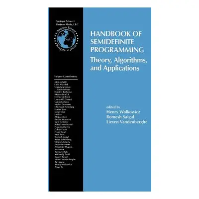 "Handbook of Semidefinite Programming: Theory, Algorithms, and Applications" - "" ("Wolkowicz He