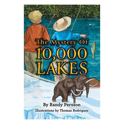 "The Mystery of 10,000 Lakes" - "" ("Persson Randy")