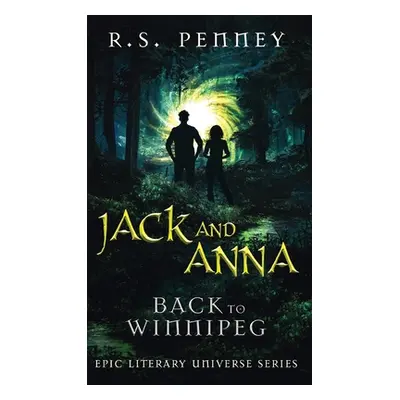 "Jack And Anna - Back To Winnipeg" - "" ("Penney R. S.")