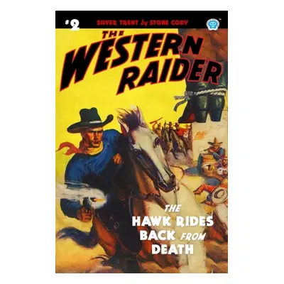 "The Western Raider #2: The Hawk Rides Back From Death" - "" ("Mount Tom")