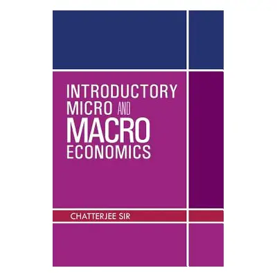 "Introductory Micro and Macro Economics" - "" ("Chatterjee Sir")