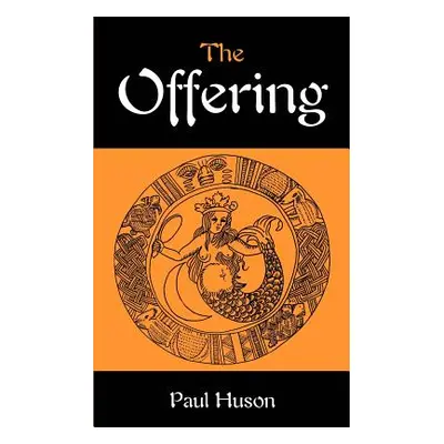 "The Offering" - "" ("Huson Paul A.")