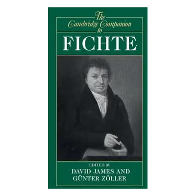 "The Cambridge Companion to Fichte" - "" ("James David")