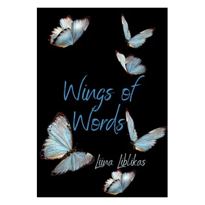 "Wings of Words" - "" ("Liblikas Liina")