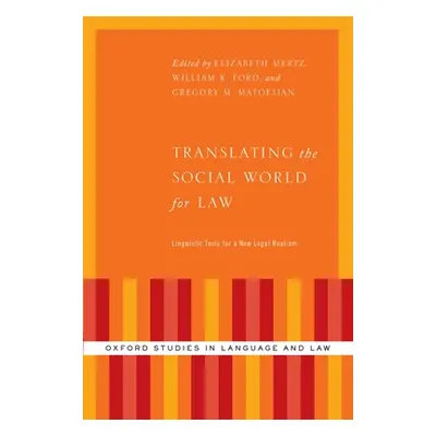 "Translating the Social World for Law: Linguistic Tools for a New Legal Realism" - "" ("Mertz El