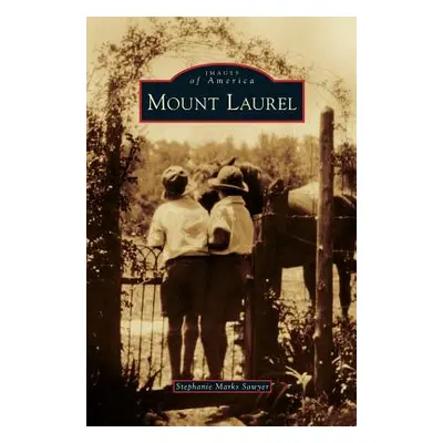 "Mount Laurel" - "" ("Sawyer Stephanie Marks")