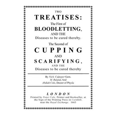 "Bloodletting and Cupping" - "" ("Culpeper Nicholas")