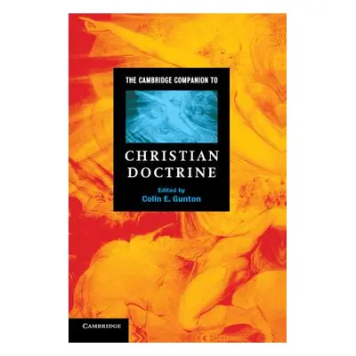 "The Cambridge Companion to Christian Doctrine" - "" ("Gunton Colin E.")