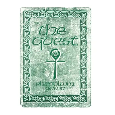 "The Quest: A Search for the Grail of Immortality" - "" ("Gawr Rhuddlwm")