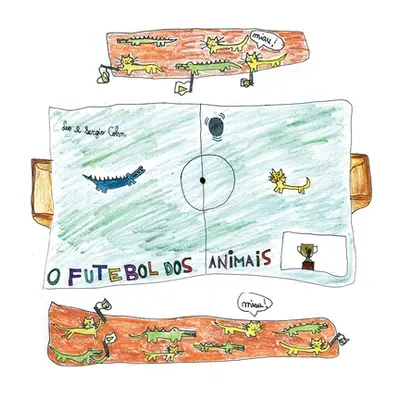 "O Futebol dos Animais" - "" ("Cohn Sergio")