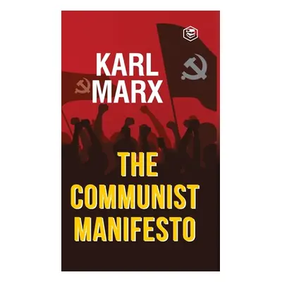 The Communist Manifesto (Marx Karl)