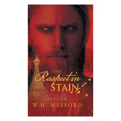 "The Rasputin Stain" - "" ("W H Mefford")