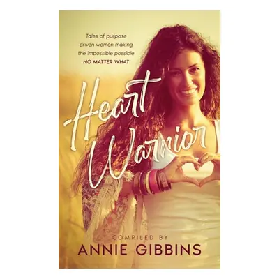 "Heart Warrior" - "" ("Gibbins Annie")