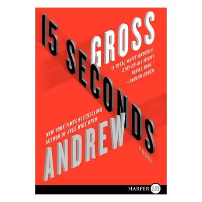 "15 Seconds" - "" ("Gross Andrew")