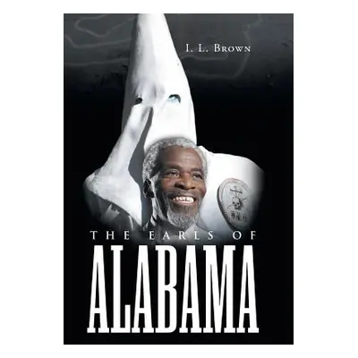 "The Earls of Alabama" - "" ("Brown I. L.")