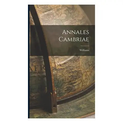 "Annales Cambriae" - "" ("Williams")