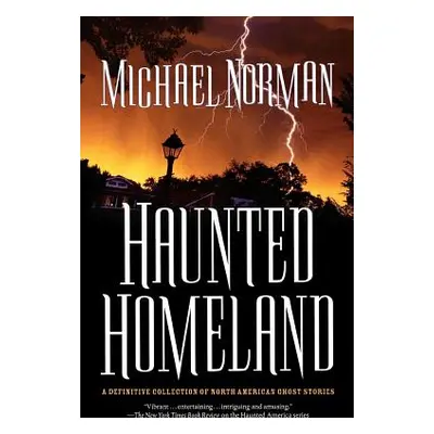 "Haunted Homeland" - "" ("Norman Michael")