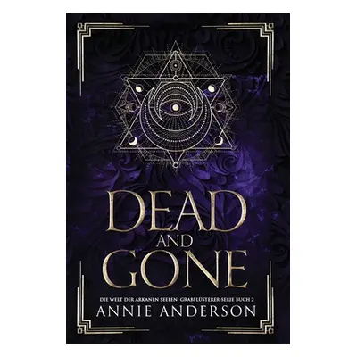 "Dead and Gone" - "" ("Anderson Annie")