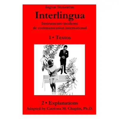 "Interlingua ─ Instrumento moderne de communication international (English version)" - "" ("Sten