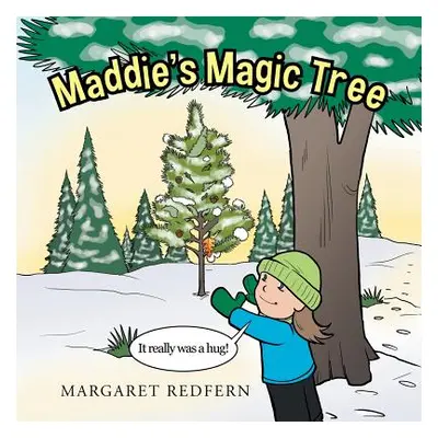 "Maddie's Magic Tree" - "" ("Redfern Margaret")