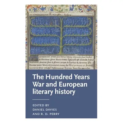 "Literatures of the Hundred Years War" - "" ("Davies Daniel")