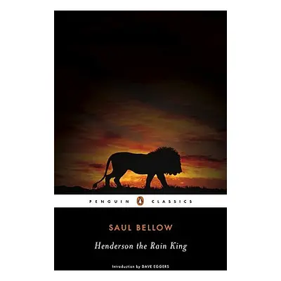 "Henderson the Rain King" - "" ("Bellow Saul")