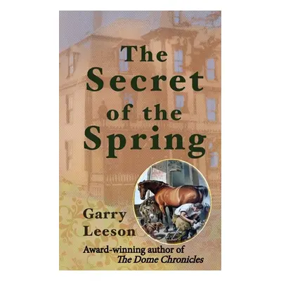 "The Secret of the Spring" - "" ("Leeson Garry")