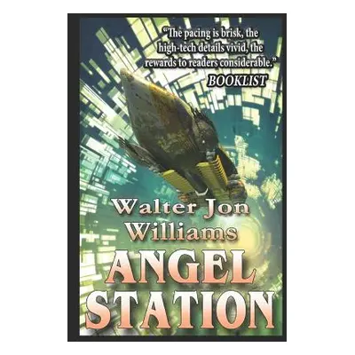 "Angel Station" - "" ("Williams Walter Jon")