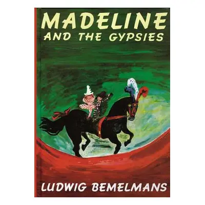 "Madeline and the Gypsies" - "" ("Bemelmans Ludwig")