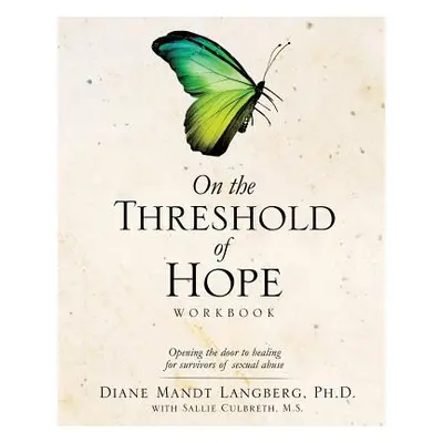 "On the Threshold of Hope Workbook" - "" ("Langberg Diane Mandt")